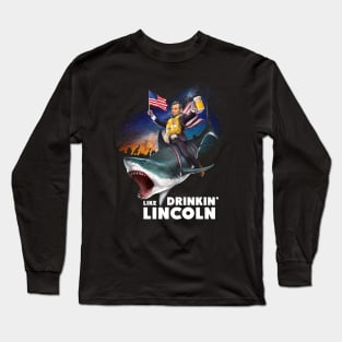 4th july t-shirt drinking like lincoln Long Sleeve T-Shirt